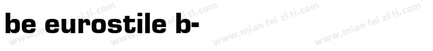 be eurostile b字体转换
